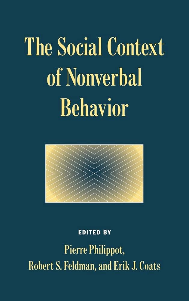 The Social Context of Nonverbal Behavior (Studies in Emotion & Social Interaction)