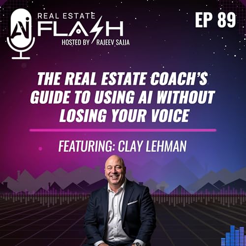 『EP 089: The Real Estate Coach’s Guide to Using AI Without Losing Your Voice』のカバーアート