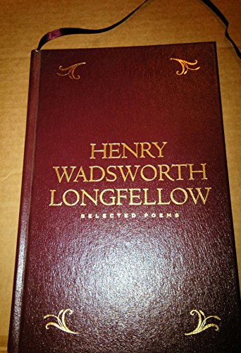 Henry Wadsworth Longfellow: Selected Poems 0517206099 Book Cover