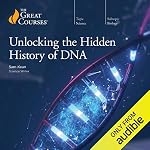 Cover of Unlocking the Hidden History of DNA