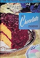 The Chocolate Cookbook, #104: 218 Full-Flavored Chocolate Recipes B003VWMS9K Book Cover