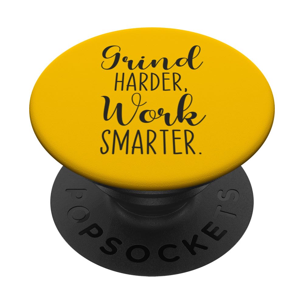Grind Harder, Work Smarter, Gym, Hustle, Success, Motivation PopSockets Swappable PopGrip, Black