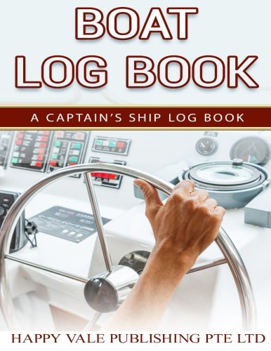 Boat Log Book: A Captain’s Ship Log Book