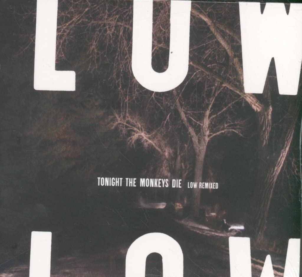 Low - Tonight the Monkeys Die - Low Remixed CD Album - Used