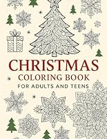 Christmas coloring book for adults and teens: Creative world with simple designs great for relaxation and stress relief featuring christmas decorations, charakters and mandalas. B0F5PQWPWF Book Cover