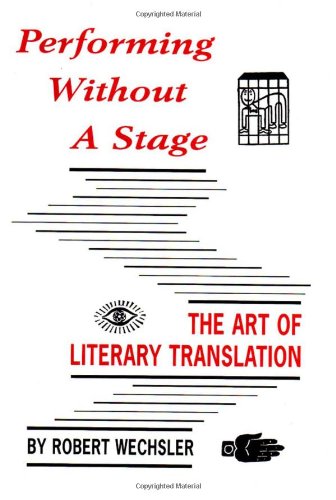 Buy Performing Without a Stage: The Art of Literary Translation — BookShops.in