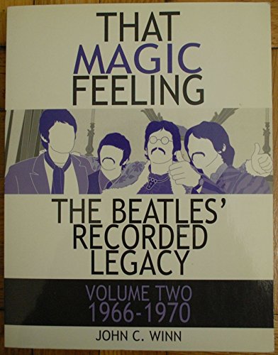 That Magic Feeling : The Beatles' Recorded Lega... 0972836217 Book Cover