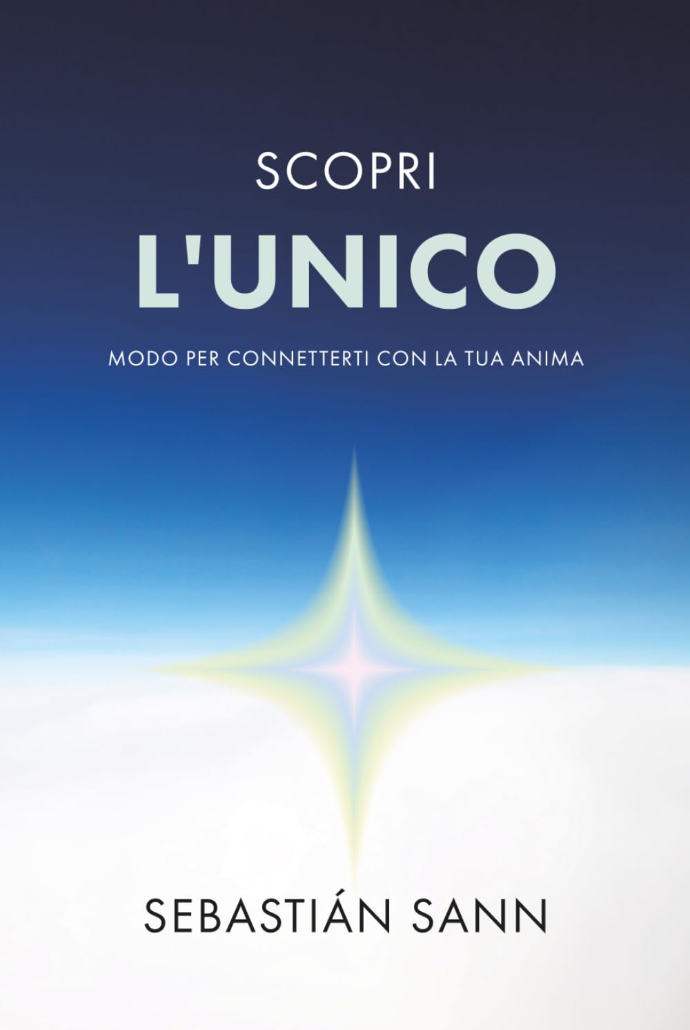 SCOPRI L'UNICO MODO PER CONNETTERTI CON LA TUA ANIMA