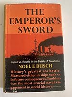 The Emperor's Sword: Japan vs Russia in the Battle of Tsushima B000KE0F1A Book Cover