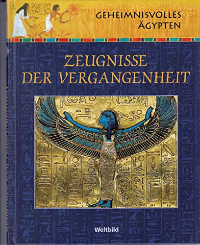 Geheimnisvolles Ägypten  -  Zeugnisse der Vergangenheit