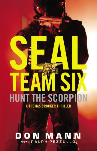 SEAL Team Six: Hunt the Scorpion (A Thomas Crocker Thriller, 2)