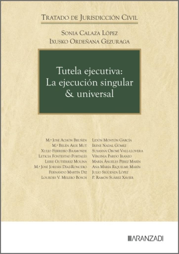 Tutela ejecutiva: La ejecución singular & universal (Monografías)