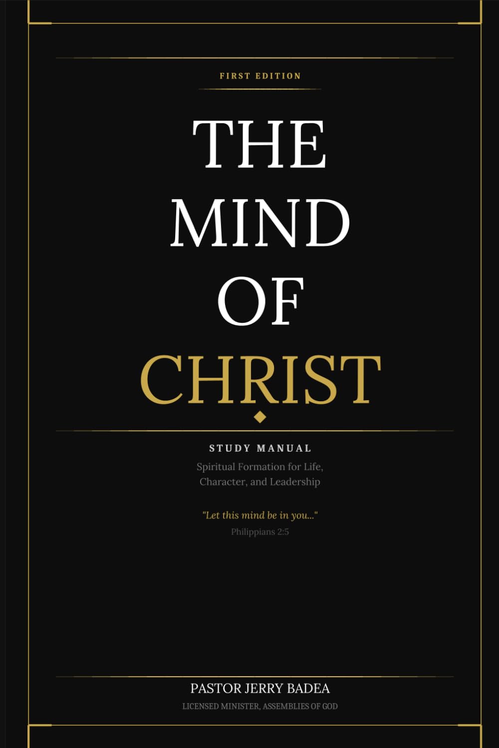 The Mind of Christ Spiritual Formation for Life, Character, and Leadership Study Manual
