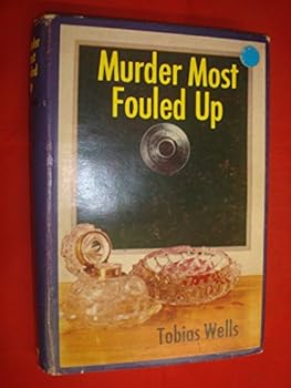 Murder Most Fouled Up - Book #4 of the Knute Severson Mystery