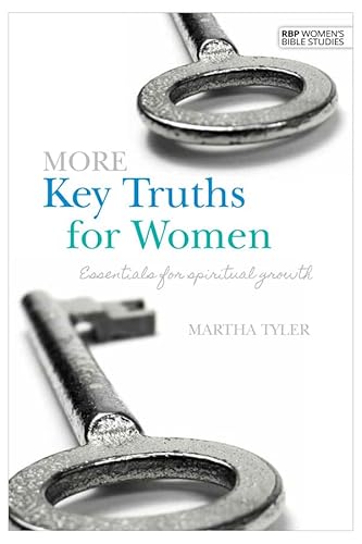 More Key Truths for Women: Essentials for Spiri... 1594022380 Book Cover