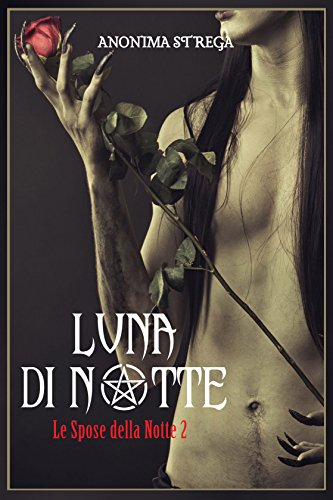 Luna di notte: Le spose della notte 2 Luna di notte: Le spose della notte 2