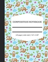 Composition Notebook - 120 pages, Wide Ruled, 7.44" x 9.69": Blue Sloth Pattern Design Cover with Pink Flowers Lined Pages Note Book 1086676556 Book Cover