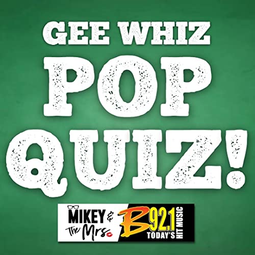 Gee Whiz Pop Quiz