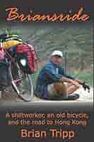 Briansride: A shiftworker, an old bicycle, and the road to