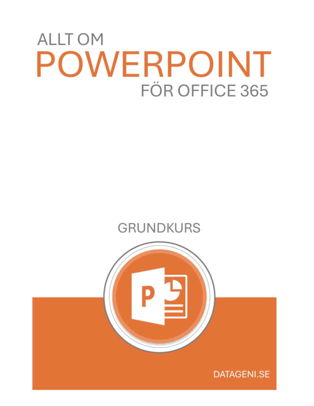 Allt om PowerPoint 365 Grundkurs