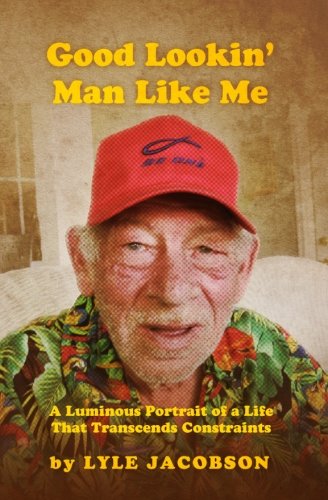 Good Lookin' Man Like Me: A Luminous Portrait of a Life That Transcends Cons