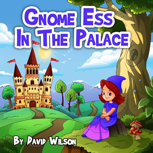  Gnome Ess In The Palace (Gnome Anne and Friends) (English Edition)
