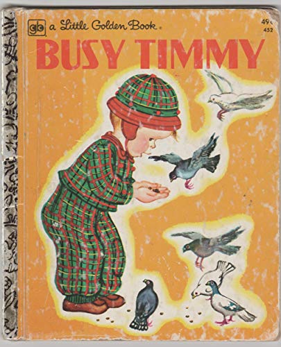 Busy Timmy (Little Golden #452 49c) B071L685ZK Book Cover