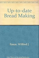 Up-to-date breadmaking, 0853340374 Book Cover