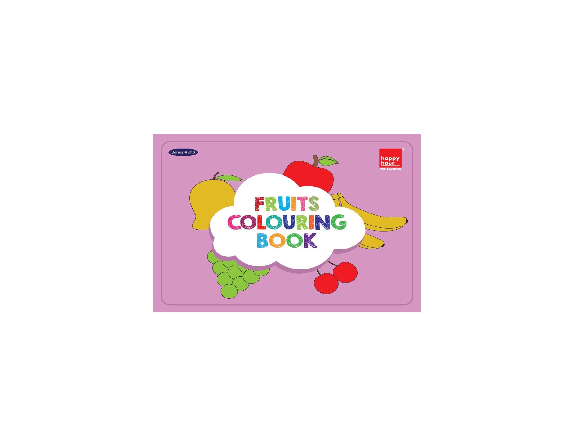 HAPPY HOUR Colouring Book - Fruit Enhancing Early Learning Kids Educational Activities Paperback – 31 December 2021