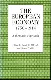 European Economy, 1750-1914: A Thematic Approach
