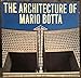 The Architecture of Mario Botta