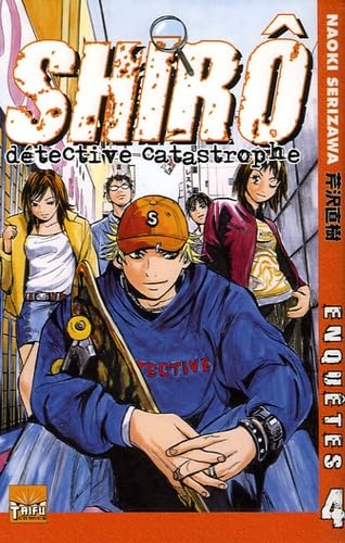 Shirô Détective Catastrophe — Tome 4