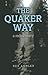 Produktbild The Quaker Way: A Rediscovery
