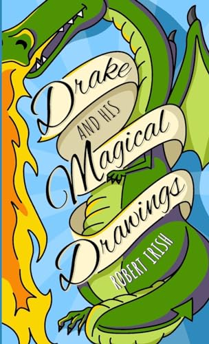 Drake and His Magical Drawings