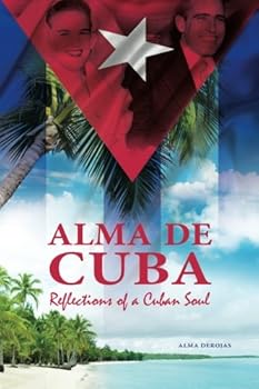 Paperback Alma de Cuba: Reflections of a Cuban Soul Book