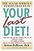 Your Last Diet!: The Sugar Addict's Weight-Loss Plan