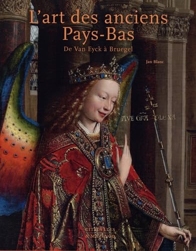 Amazon.co.jp: L'Art Des Anciens Pays Bas: De Van Eyck à Bruegel