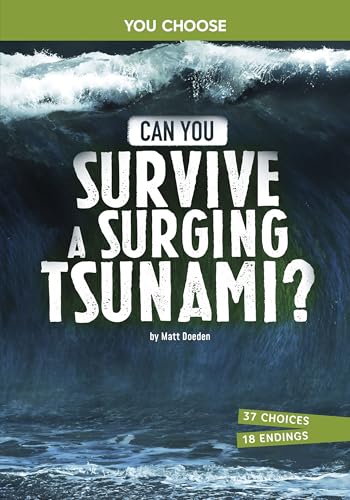 Can You Survive a Surging Tsunami?: An Interactive Survival Adventure (You Choose: Surviving Natural Disasters)