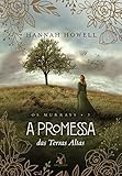 hannah howell libros  A promessa das Terras Altas - Os Murrays – Livro 3 (Em Portugues do Brasil)