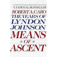Means of Ascent (The Years of Lyndon Johnson)