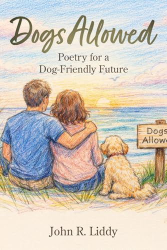 DOGS ALLOWED: Poetry for a Dog-Friendly Future