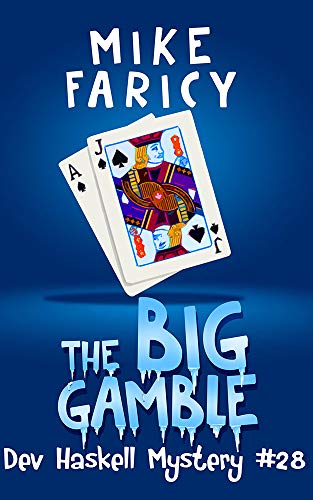 The Big Gamble (Dev Haskell - Private Investigator Book 28)