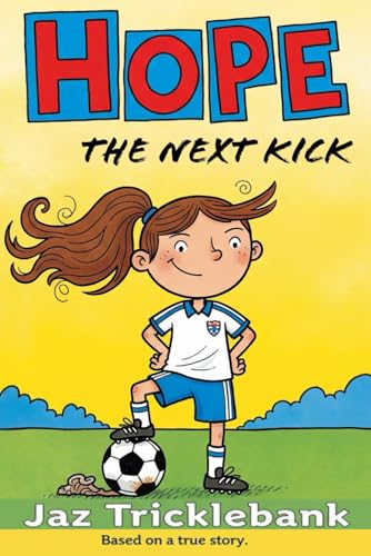 Hope: The Next Kick (Hope: A Footballing Hero!)