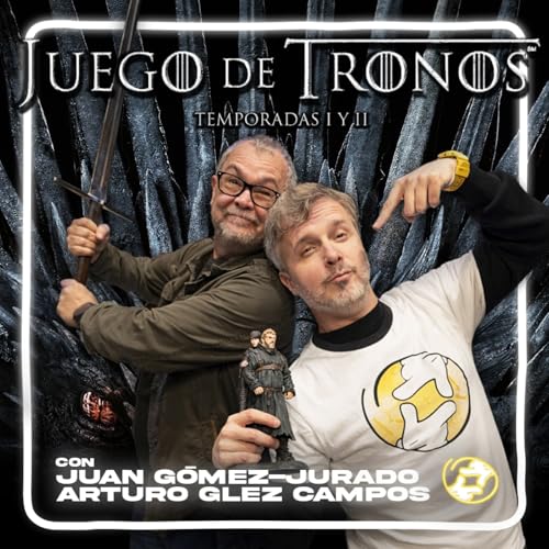 Revival Plus | 4x19 | Juego de Tronos ft. Juan G&oacute;mez-Jurado & Arturo Gonz&aacute;lez Campos
