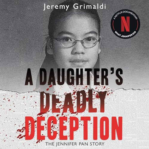A Daughter's Deadly Deception by Jeremy Grimaldi episode artwork