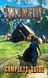 Valheim Complete Guide: Walkthrough - Tips - Cheats - And More (English Edition)