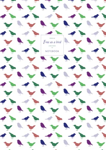 Free As A Bird Notebook, Lined Pages, A4