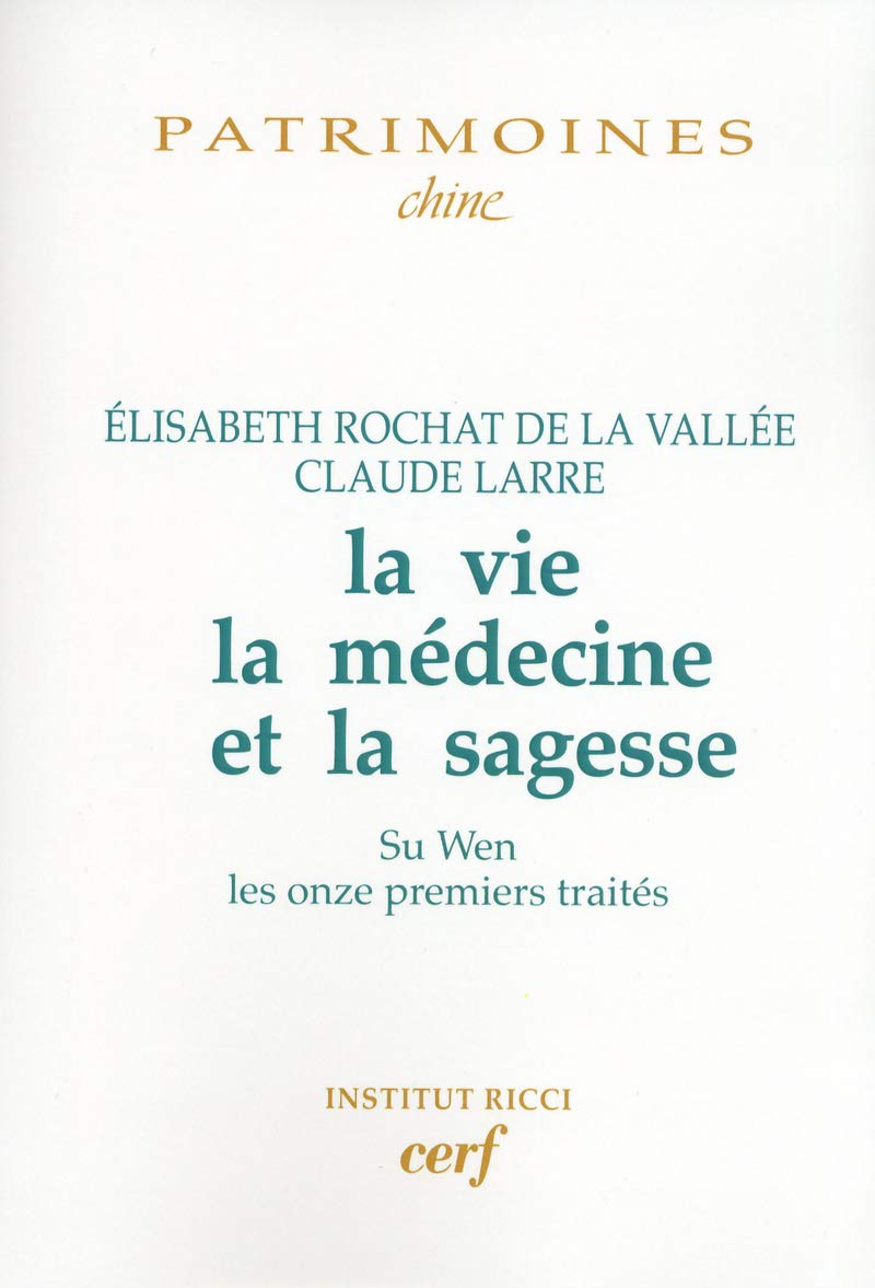 LA VIE, LA MEDECINE ET LA SAGESSE
