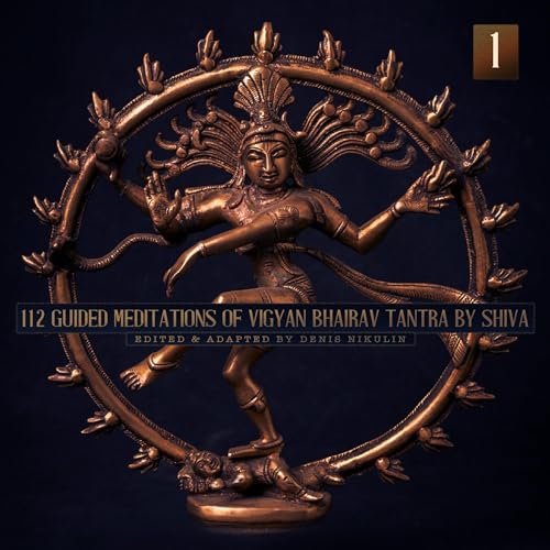 112 Guided Meditations of Vigyan Bhairav Tantra by Shiva cover art