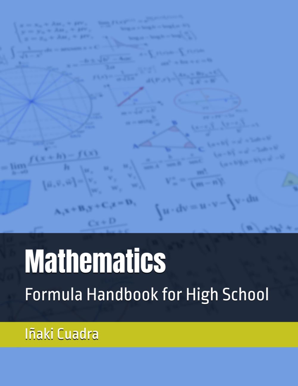 Mathematics: Formula Handbook for High School